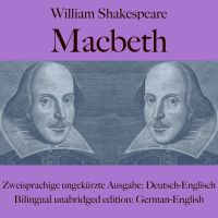 William Shakespeare: Macbeth (Deutsch / Englisch)
