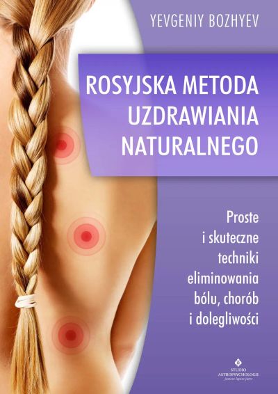 Rosyjska metoda uzdrawiania naturalnego