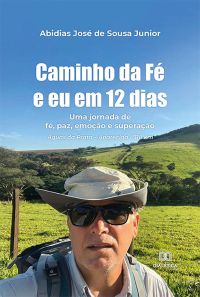Caminho da Fé e eu em 12 dias