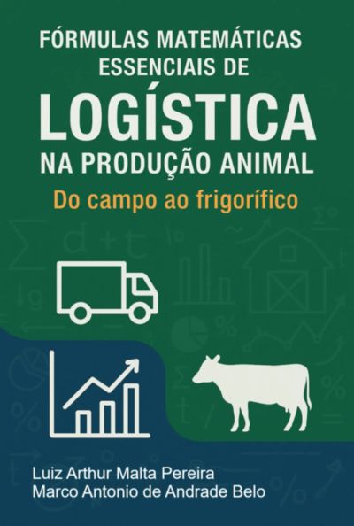 Fórmulas Matemáticas Essenciais De Logística Na Produção Animal