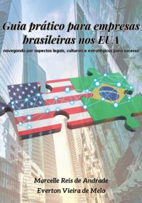 Guia Prático Para Empresas Brasileiras Nos Eua