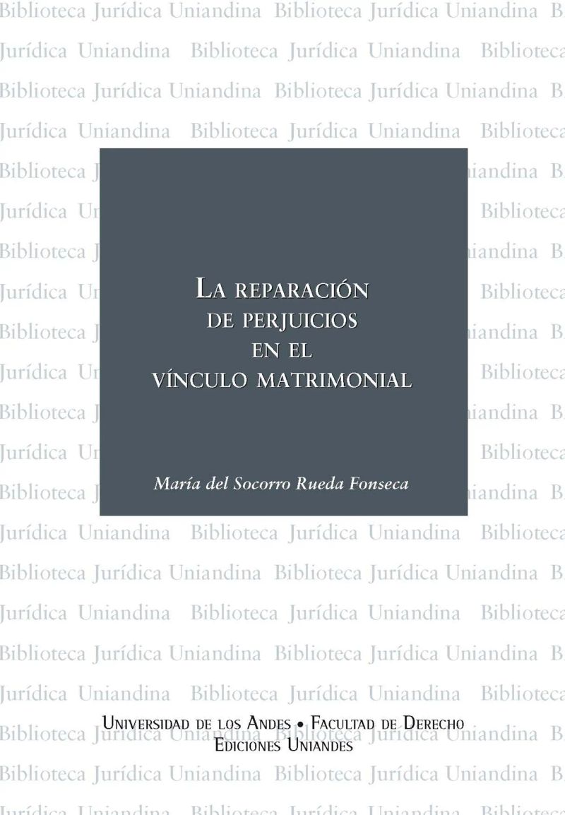 La reparación de perjuicios en el vínculo matrimonial