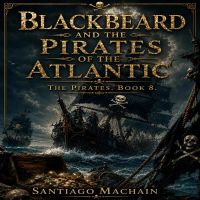 Blackbeard and the Pirates of the Atlantic