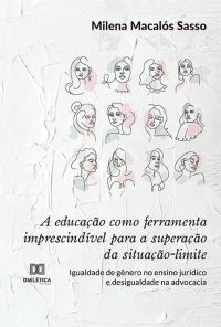 A educação como ferramenta imprescindível para a superação da situação-limite