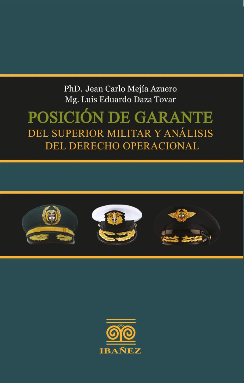 Posición de garante del superior militar y análisis del derecho operacional