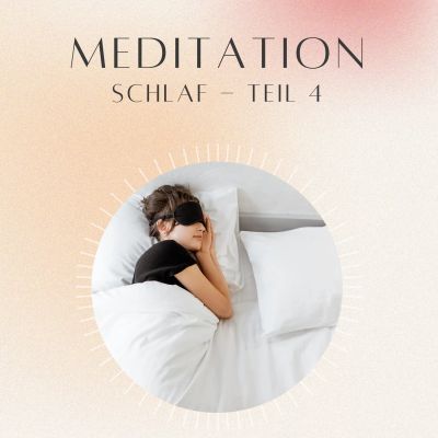 Meditation: Schlaf 4