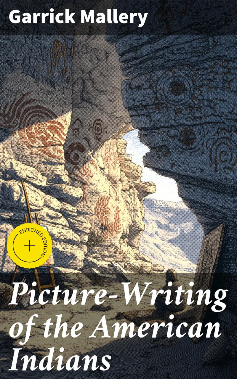 Picture-Writing of the American Indians