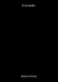 A Invasão
