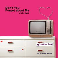Don’t You Forget about Me