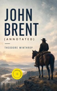 John Brent (Annotated)