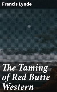 The Taming of Red Butte Western