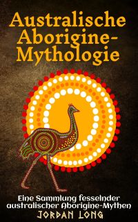 Australische Aborigine-Mythologie