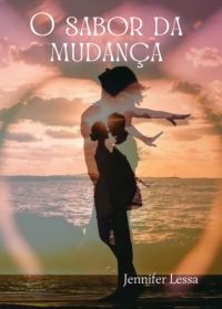 O Sabor Da Mudança