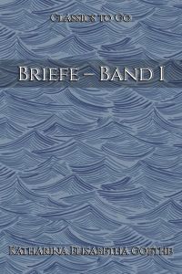 Briefe – Band I