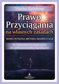 Prawo Przyciągania na własnych zasadach