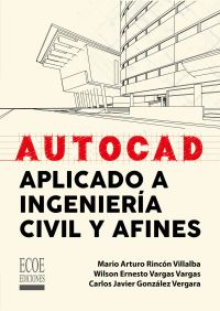 Autocad aplicado a ingeniería civil y afines