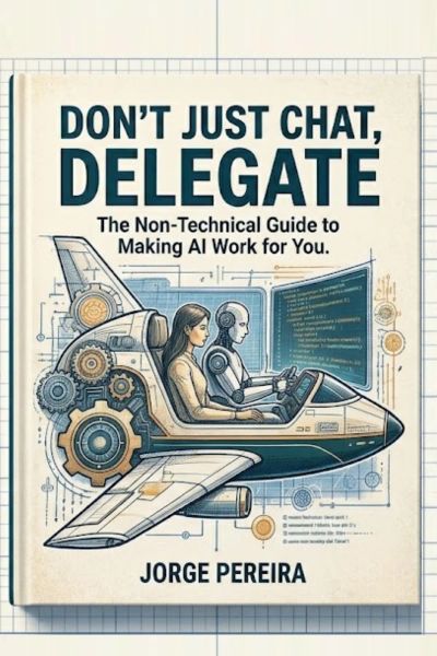 Don't Just Chat, Delegate