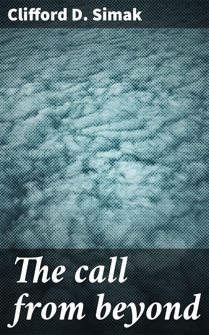 The call from beyond