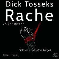 Dick Tosseks Rache