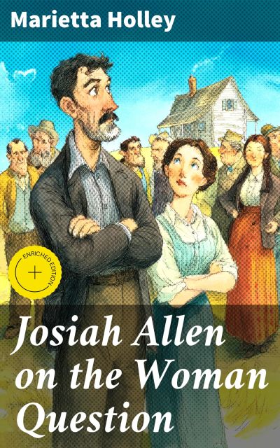Josiah Allen on the Woman Question