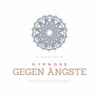 Hypnose gegen Ängste