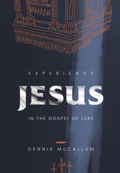 Experience Jesus in the Book of Luke