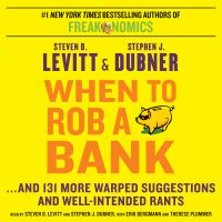 When to Rob a Bank