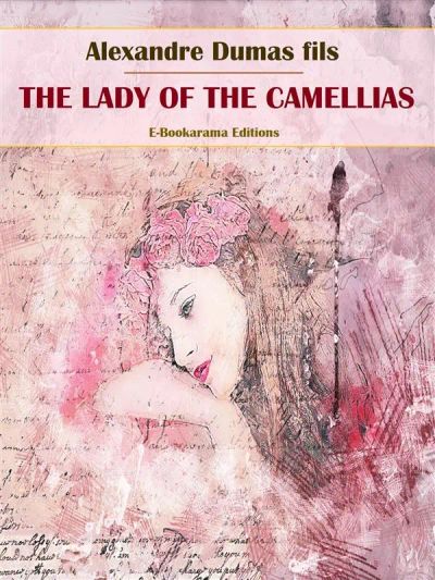 The Lady of the Camellias