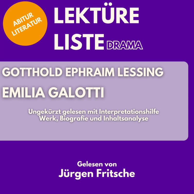 Gotthold Ephraim Lessing: Emilia Galotti. Ungekürzt gelesen mit Interpretationshilfe