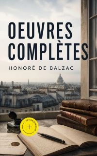 Oeuvres Complètes (Annoté)