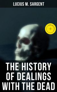 The History of Dealings with the Dead