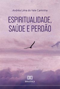 Espiritualidade, saúde e perdão
