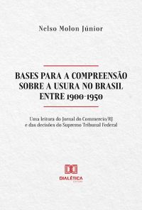 Bases para a compreensão sobre a Usura no Brasil entre 1900-1950