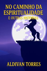 No Caminho da Espiritualidade e Outras Histórias