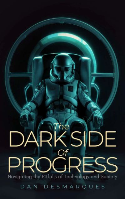 The Dark Side of Progress