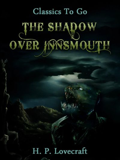 The Shadow Over Innsmouth