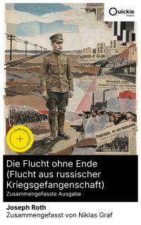 Die Flucht ohne Ende (Flucht aus russischer Kriegsgefangenschaft) (Zusammengefasste Ausgabe)