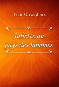 Juliette au pays des hommes
