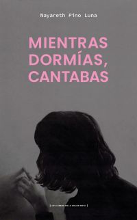Mientras dormías, cantabas