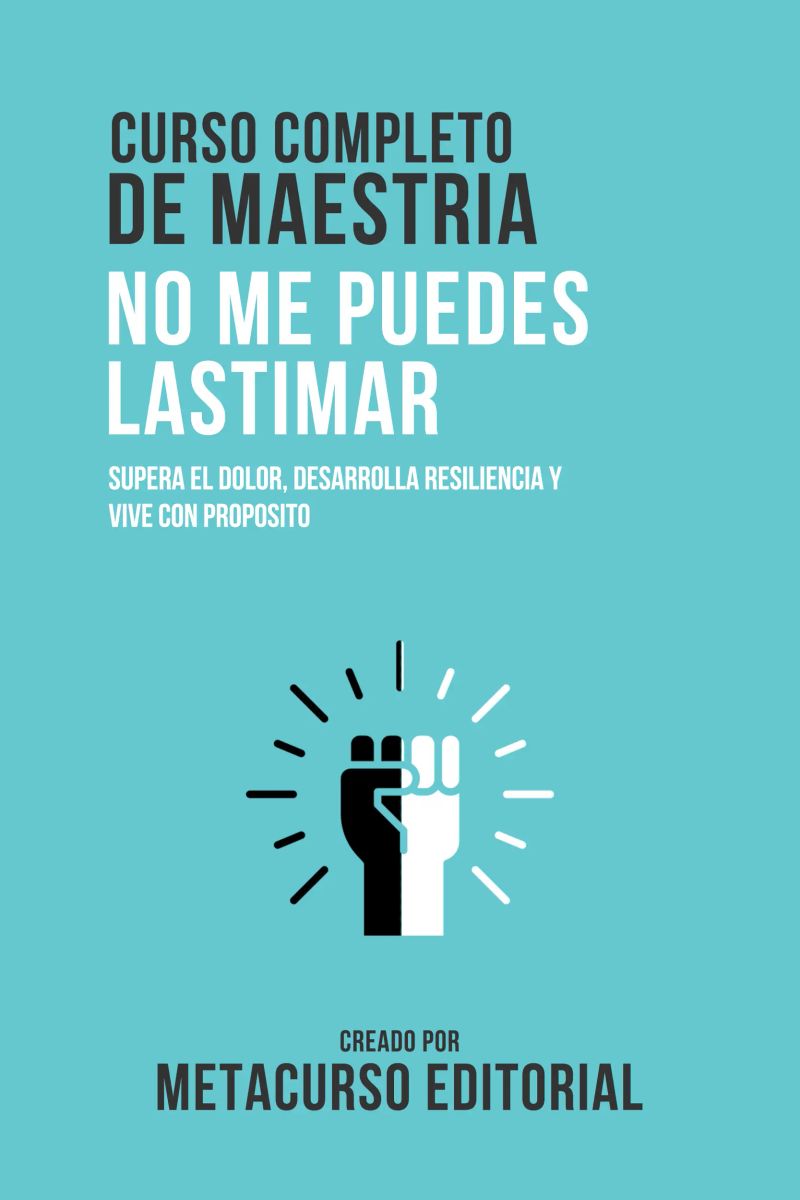 Curso Completo De Maestria No Me Puedes Lastimar