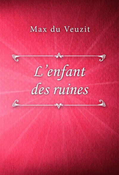 L’enfant des ruines