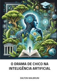 O Drama De Chico Na Inteligência Artificial