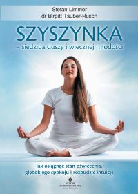 Szyszynka – siedziba duszy i wiecznej młodości