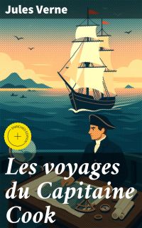 Les voyages du Capitaine Cook