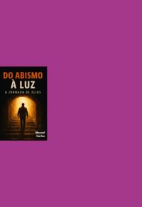 Do Abismo A Luz