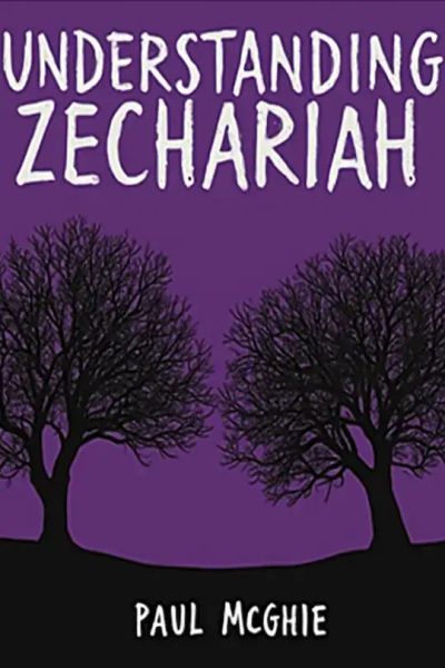 Understanding Zechariah