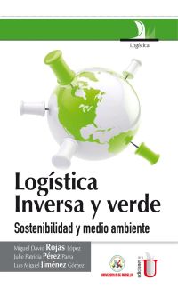 Logística inversa y verde. Sostenibilidad y medio ambiente