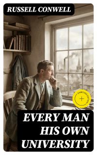 Every Man His Own University