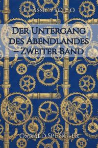 Der Untergang des Abendlandes – Zweiter Band