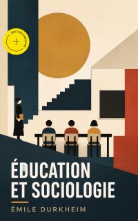 Éducation et sociologie (Annoté)